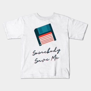 Save Me Floppy Disk Kids T-Shirt